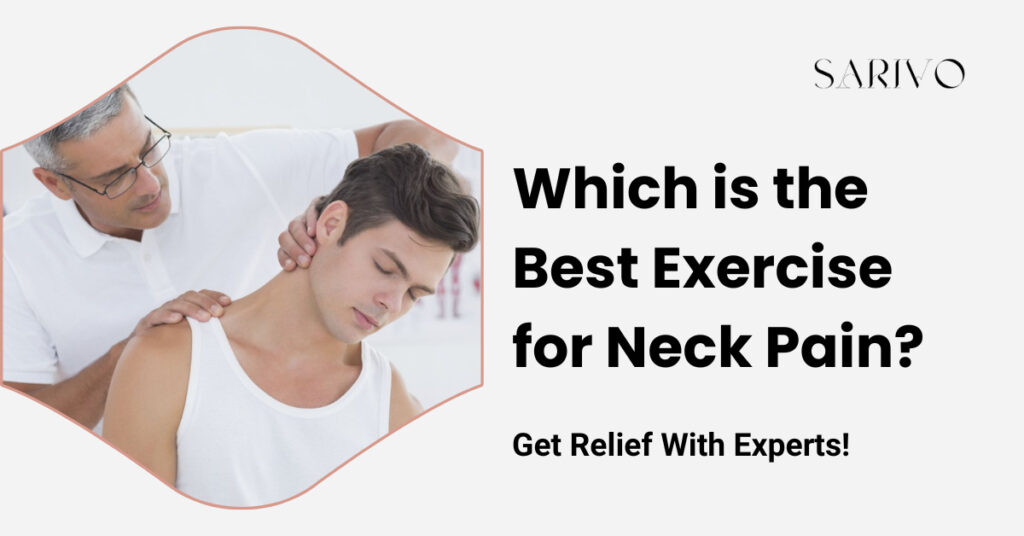 Which is the Best Exercise for Neck Pain